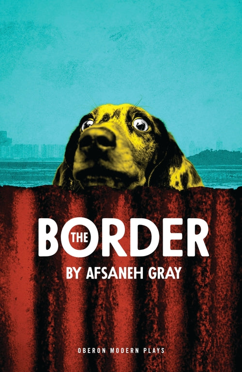 The Border - Afsaneh Gray