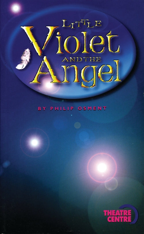 Little Violet and The Angel - Philip Osment
