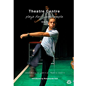 Theatre Centre Plays for Young People Vol 1
